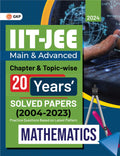 Iit Jee 2024 : Mathematics (Main & Advanced)  20 Years Chapter Wise & Topic Wise Solved Papers 20042023 By Gkp