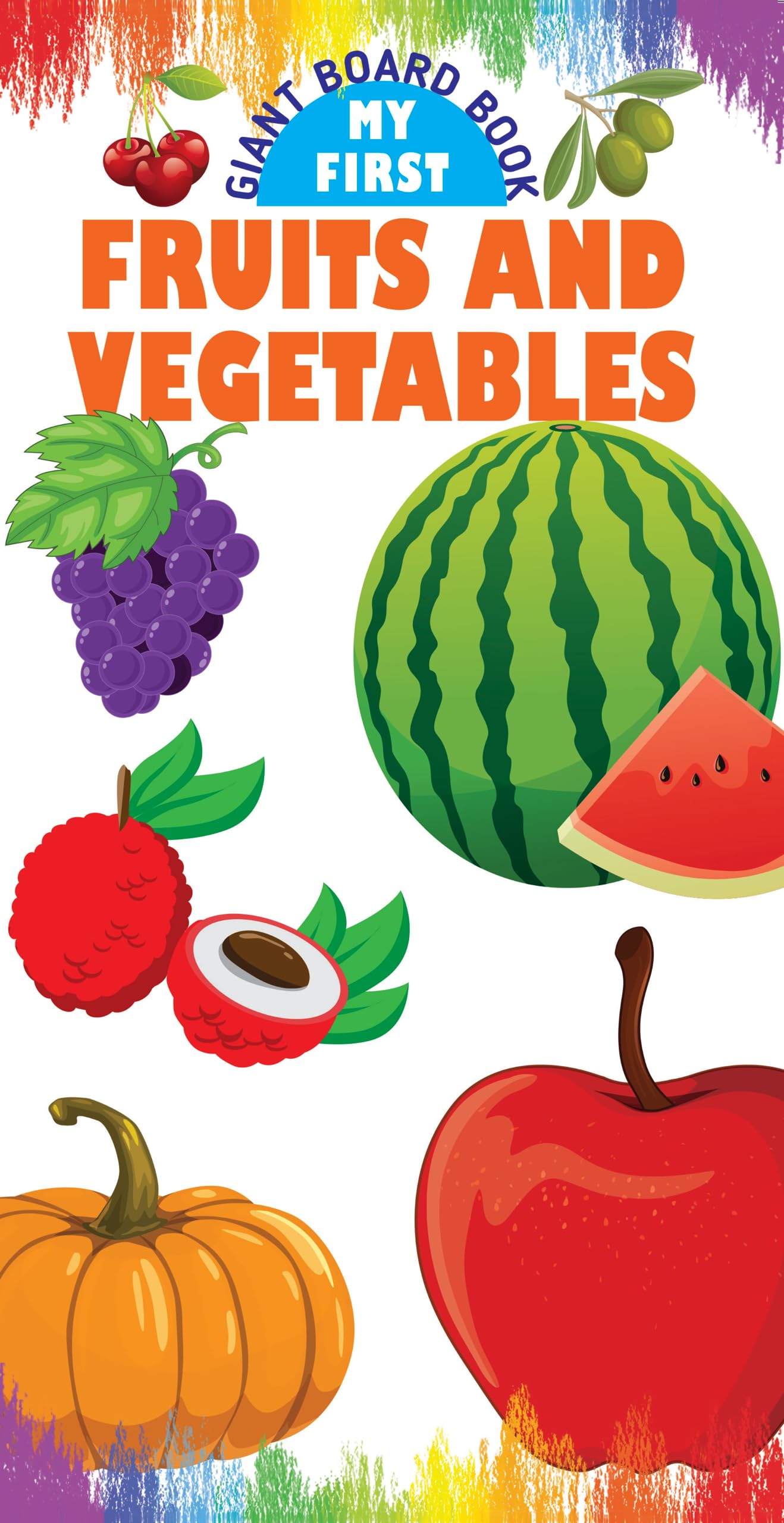 Giant Tall Board Book:My First Fruits & Vegetable