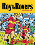 Roy of the Rovers: The Best of the 1980s Volume 2: Dream Team (Roy of the Rovers  Classics)