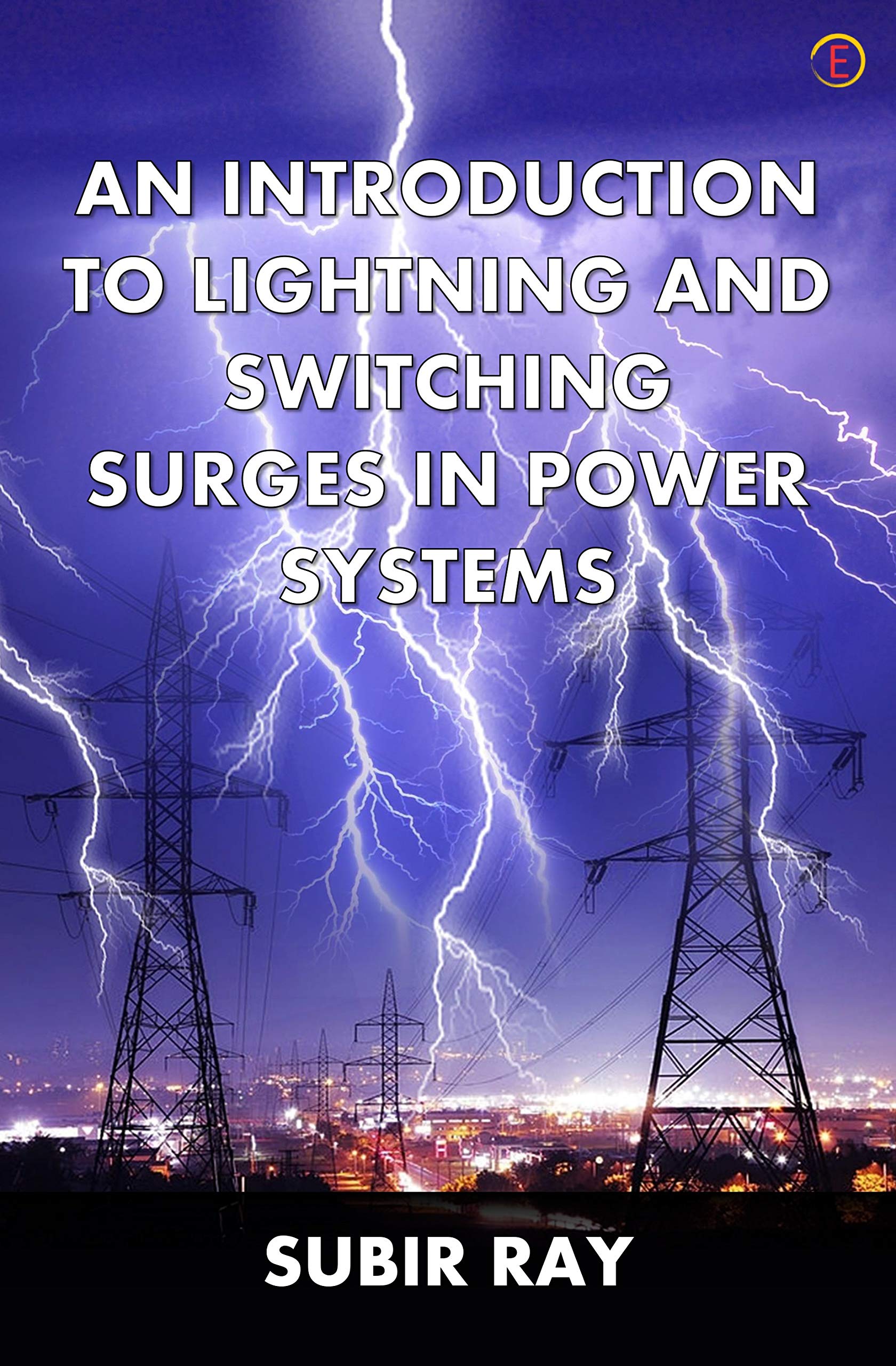 An Introduction To Lightning And Switching Surges In Power Systems