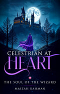 Celestrian At Heart  The Soul of the Wizard