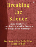Breaking the Silence: Lived Reality of 2500 Indian Muslim Women in Polygamous Marriages