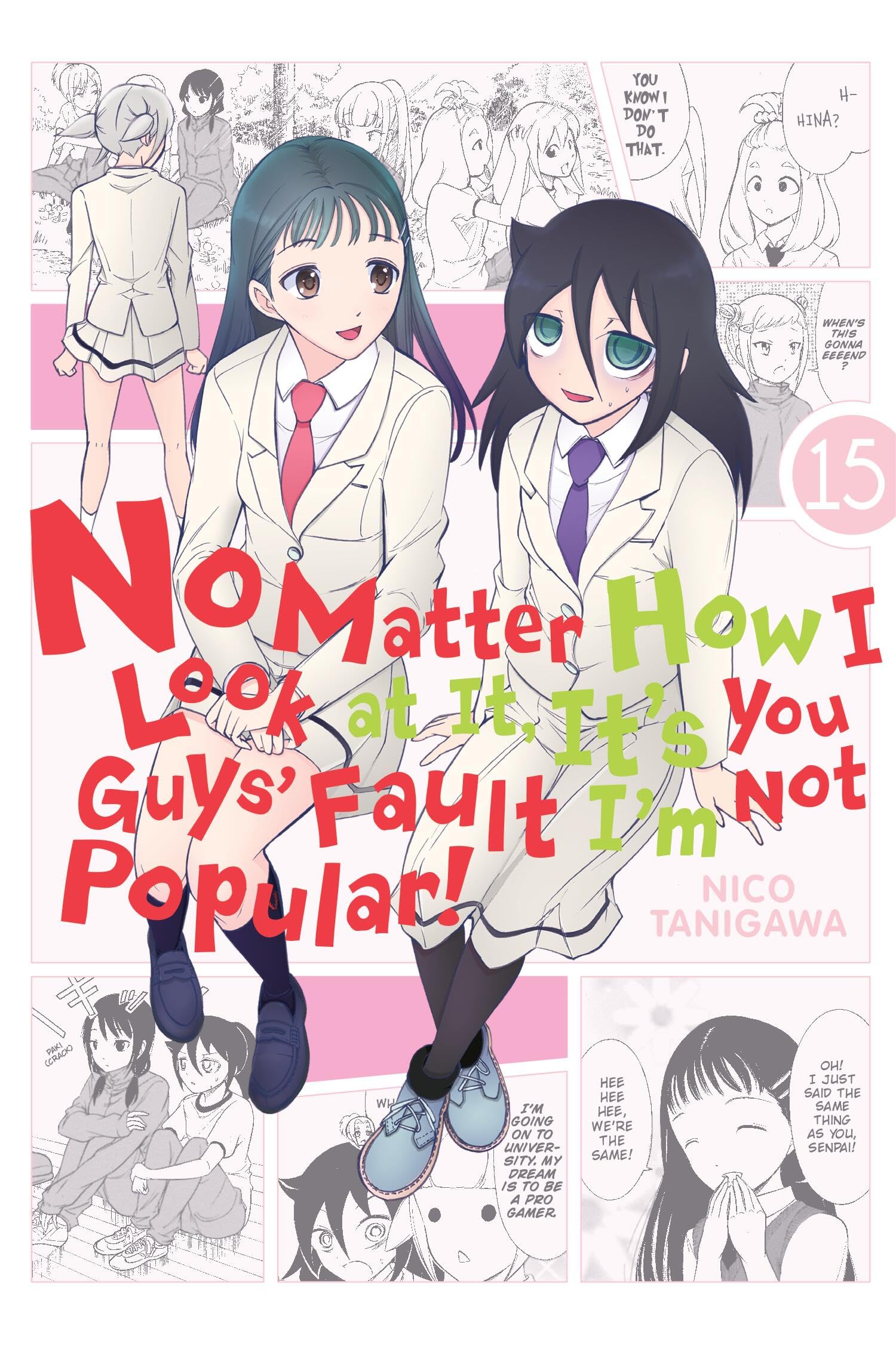 No Matter How I Look at It, Its You Guys Fault Im Not Popular!, Vol. 15 (No Matter How I Look at It, Its You Guys Fault Im