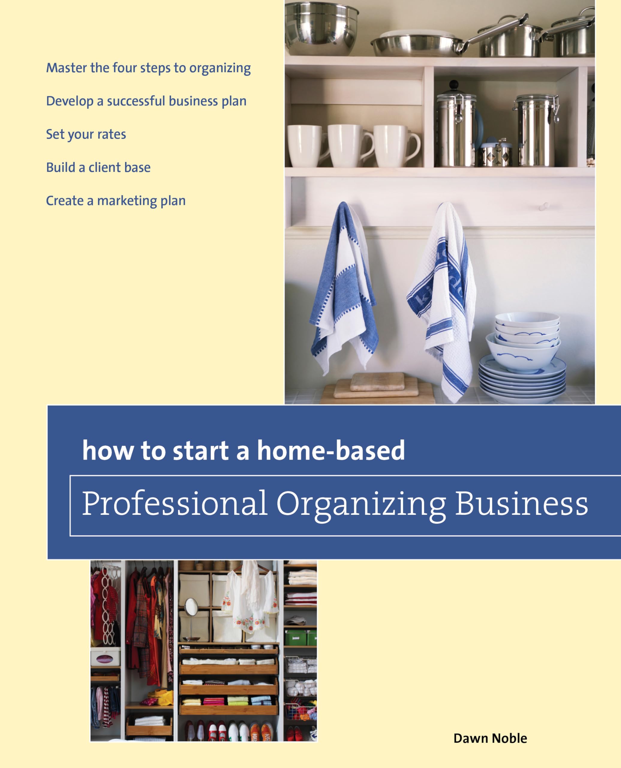 How to Start a Homebased Professional Organizing Business (HomeBased Business Series)