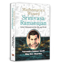 Mathematics Wizard Srinivasa Ramanujan