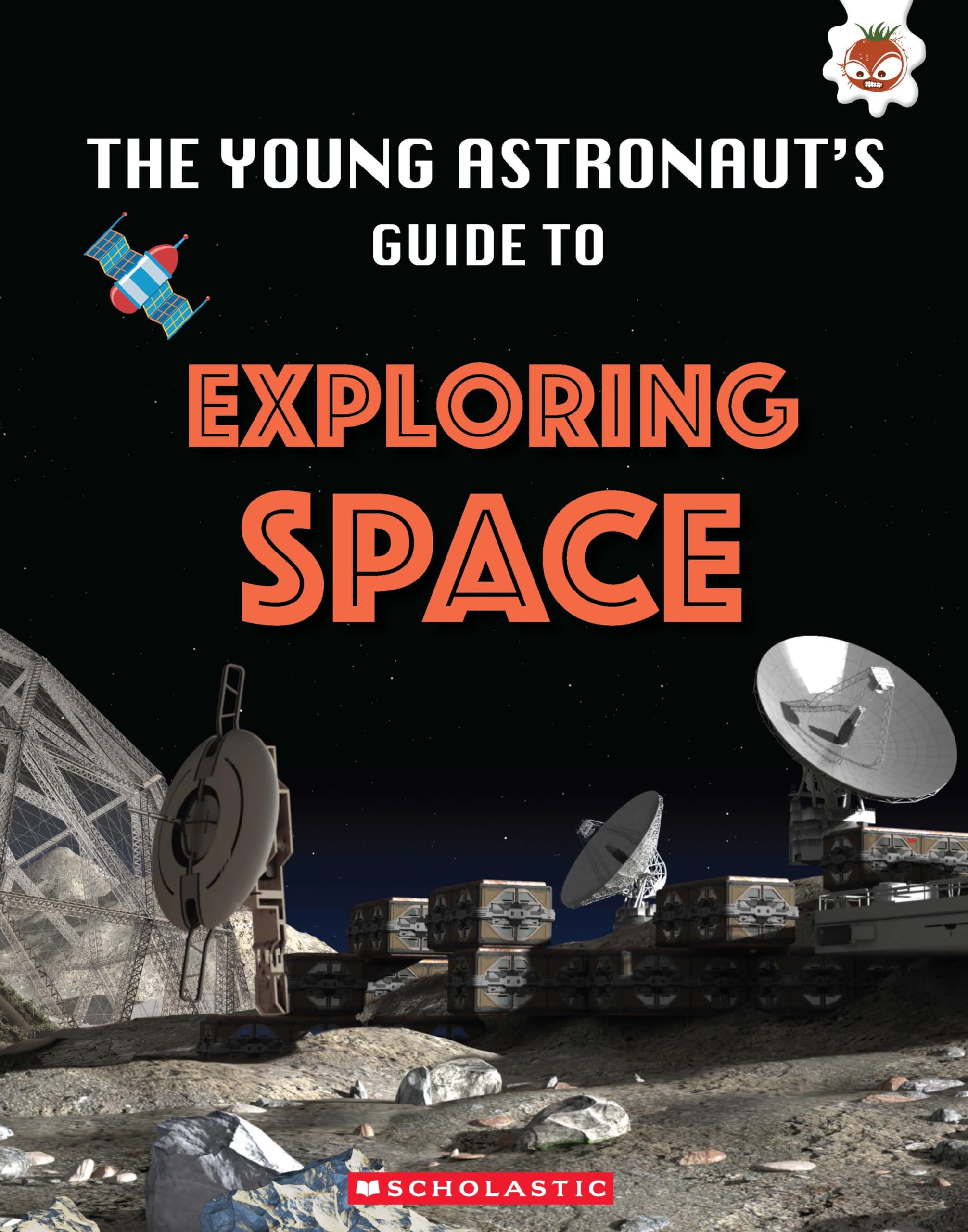Young Astronauts Guide To The Universe: Exploring Space