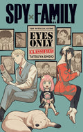 Spy x Family: The Official GuideEyes Only