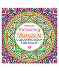 Refreshing Mandala Colouring Book For Adults Book 2| Intricate Mandala Designs For Mindfulness, Relaxation & Creativity | High Q