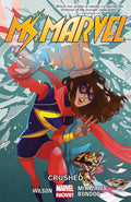 MS. MARVEL VOL. 3: CRUSHED (Ms. Marvel, 3)
