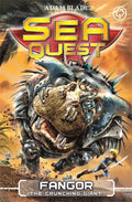 SEA QUEST: 30 FANGOR THE CRUNCHING GIANT