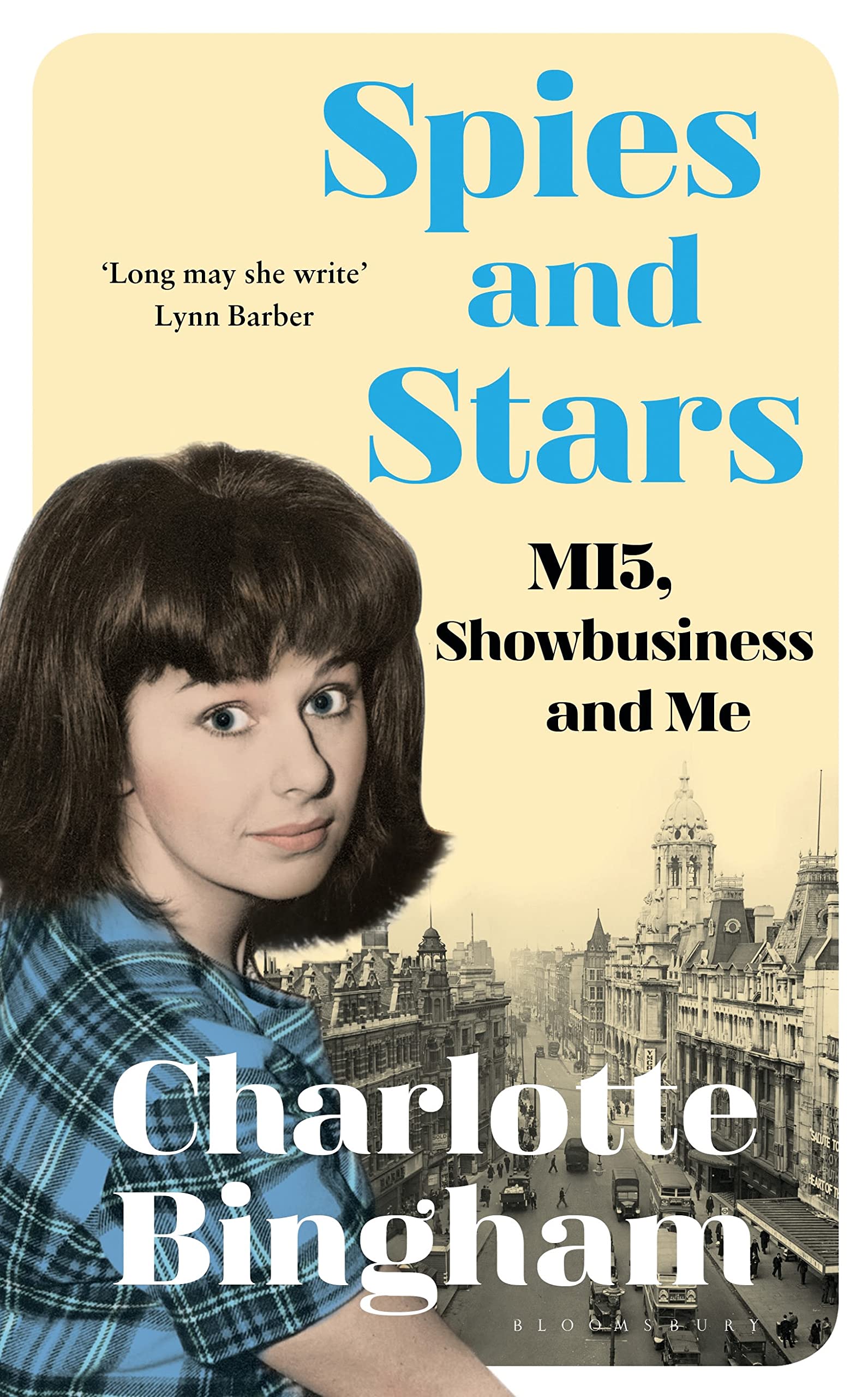 Spies And Stars: Mi5, Showbusiness And Me