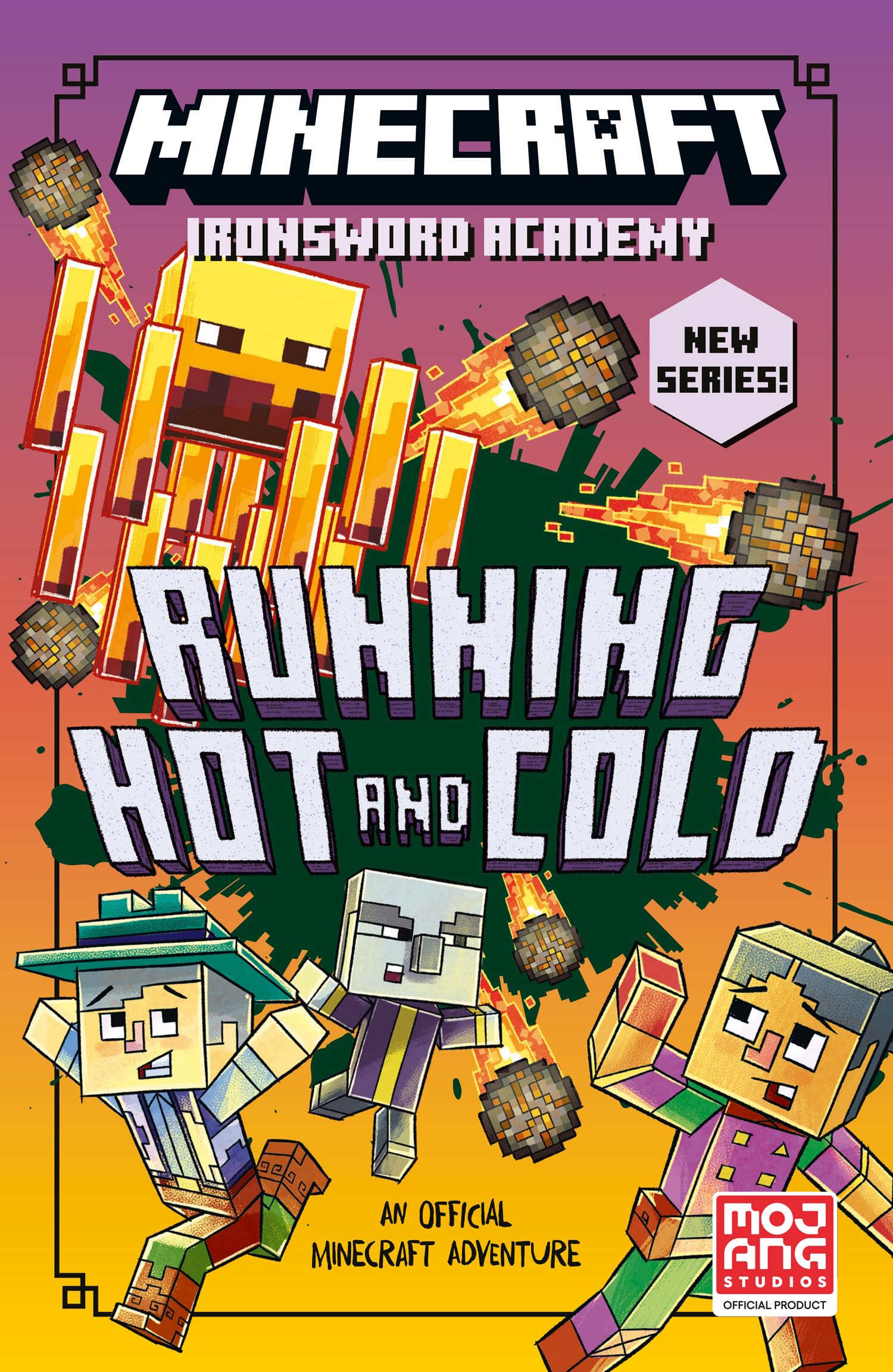 Minecraft Running Hot And Cold: Official Illustrated Litrpg ChildrenS Gaming Fiction  Perfect For Fans Of A Minecraft Movie And 