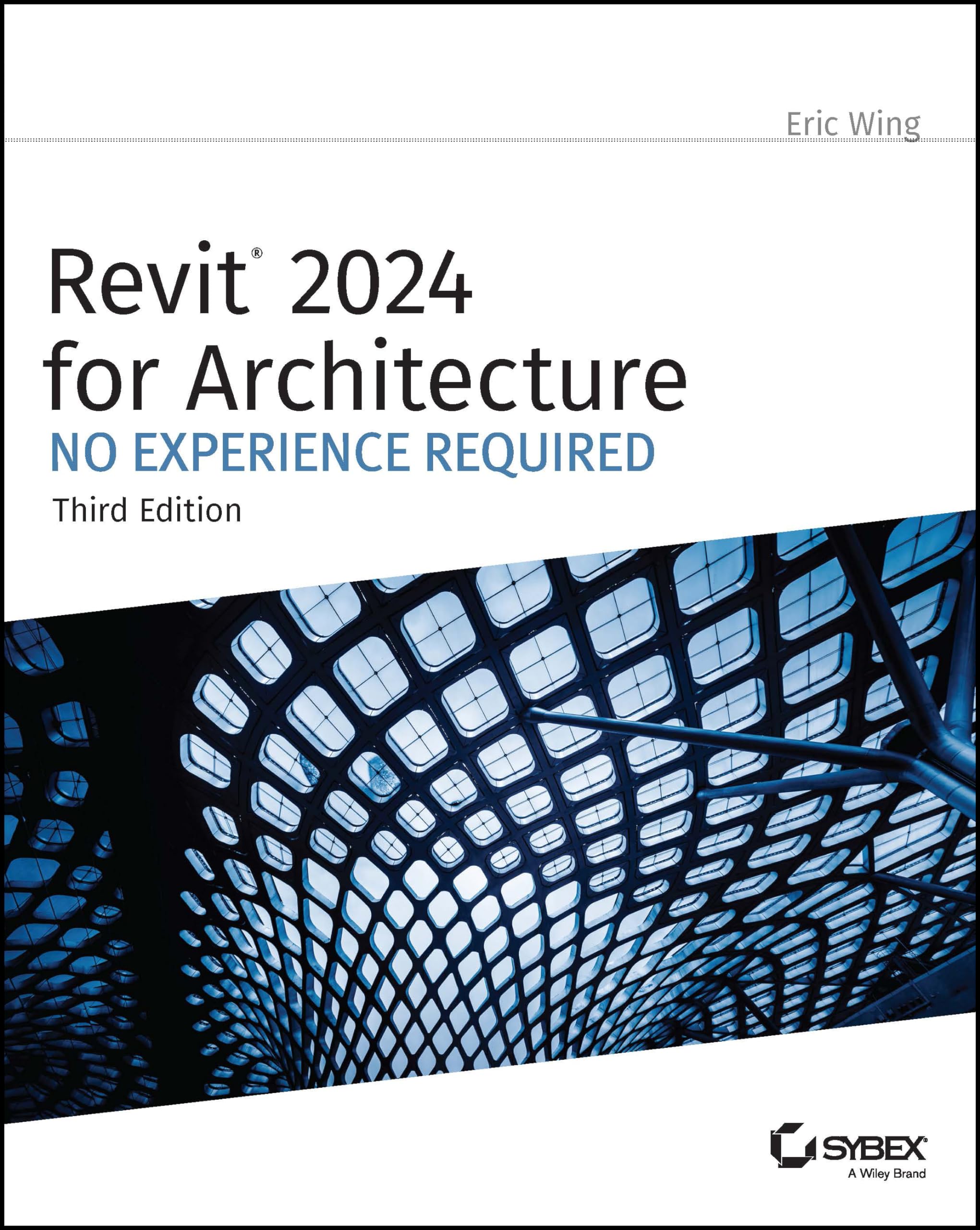 Revit 2024 for Architecture: No Experience Required