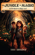 The Jungle Of Magic : And The Mysterious Magic Wand