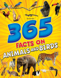 365 Fascinating Facts On Animals And Birds | Wildlife Fact Book For Kids Age 715 | Mammals, Birds, Amphibians, Insects & More |