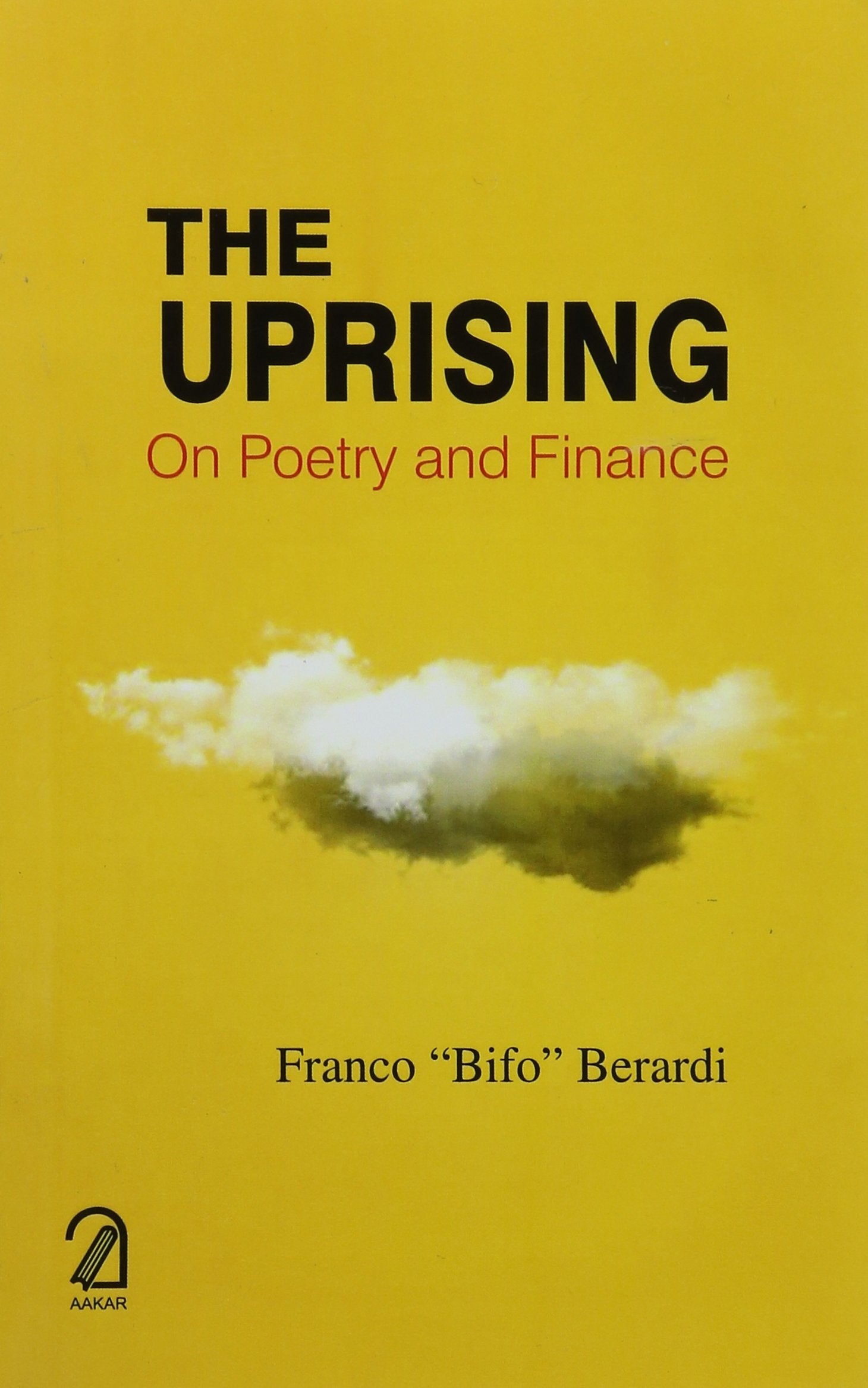 The Uprising: On Poetry And Finance