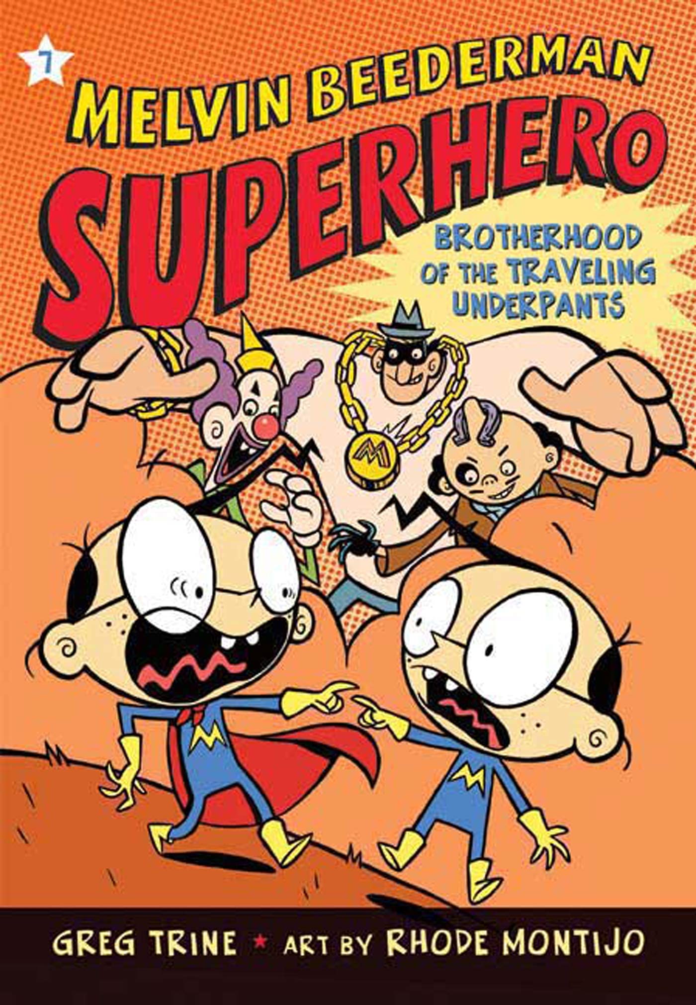 The Brotherhood of the Traveling Underpants (Melvin Beederman, Superhero, 7)