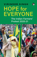 HOPE FOR EVERYONE THE INDIAN FARMERS PROTEST 202021