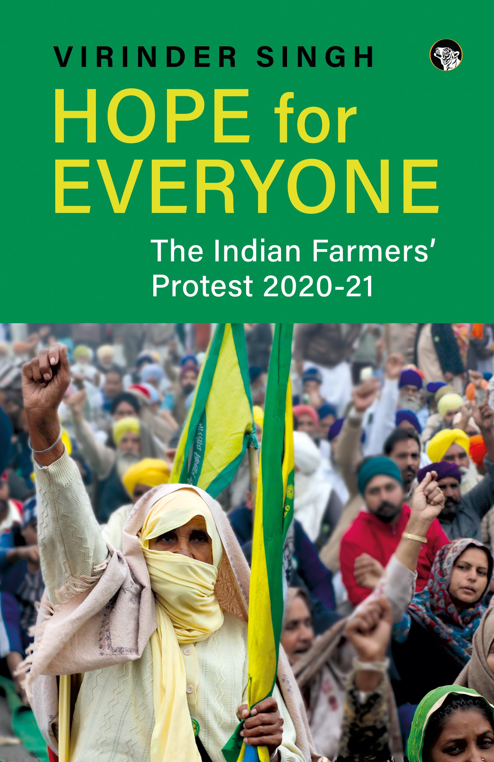 HOPE FOR EVERYONE THE INDIAN FARMERS PROTEST 202021