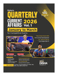Dishas Quarterly Current Affairs 2026 Vol. 1  January to March for Competitive Exams 10th 4 color Edition | General Knowledge