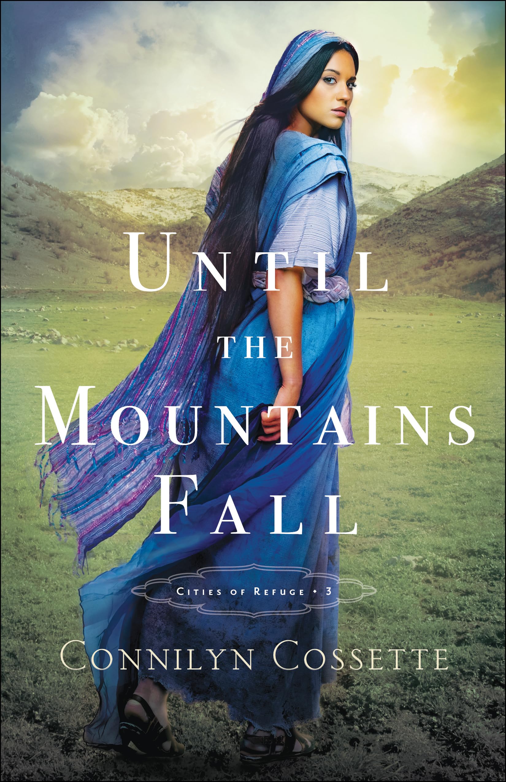 Until the Mountains Fall: (Historical Old Testament Biblical Fiction Series Set in the Promised Land) (Cities of Refuge)