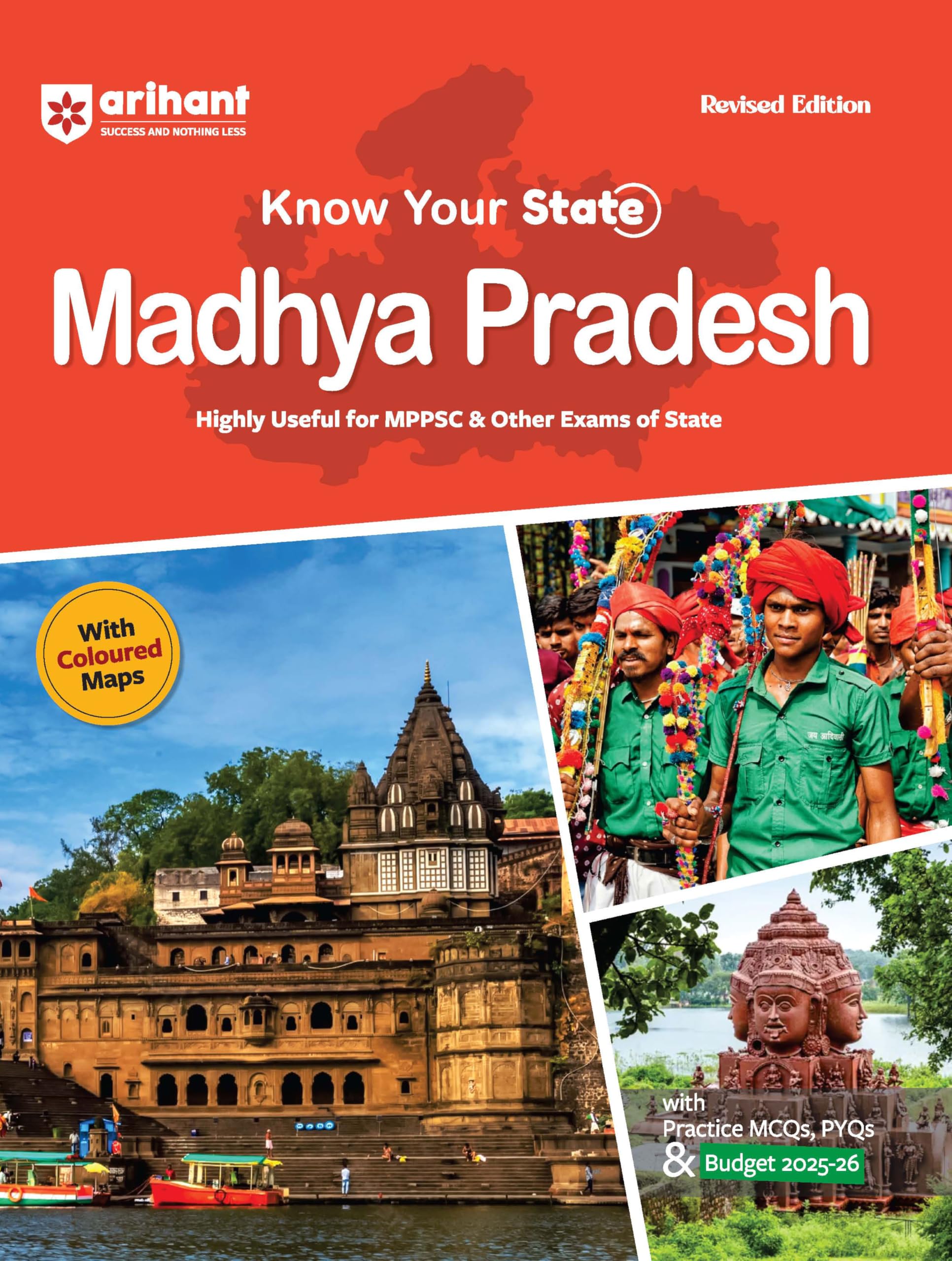 Arihant Know Your State Madhya Pradesh 2025 Edition | With Coloured Maps, Practice MCQs, PYQs & Budget 202526 | Useful for MPPS