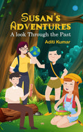 Susans Adventures A look Through the Past