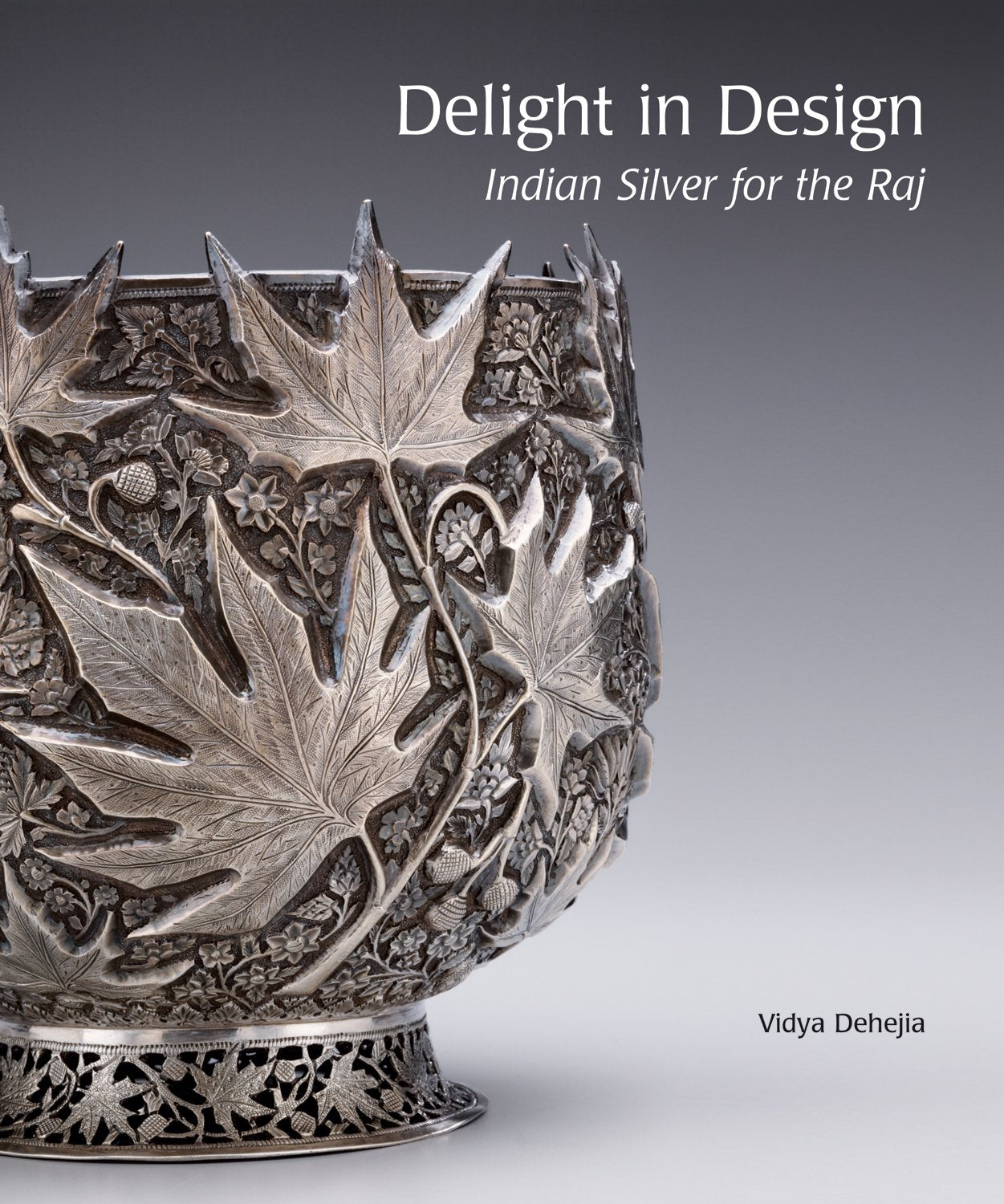 Delight In Design: Indian Silver For The Raj