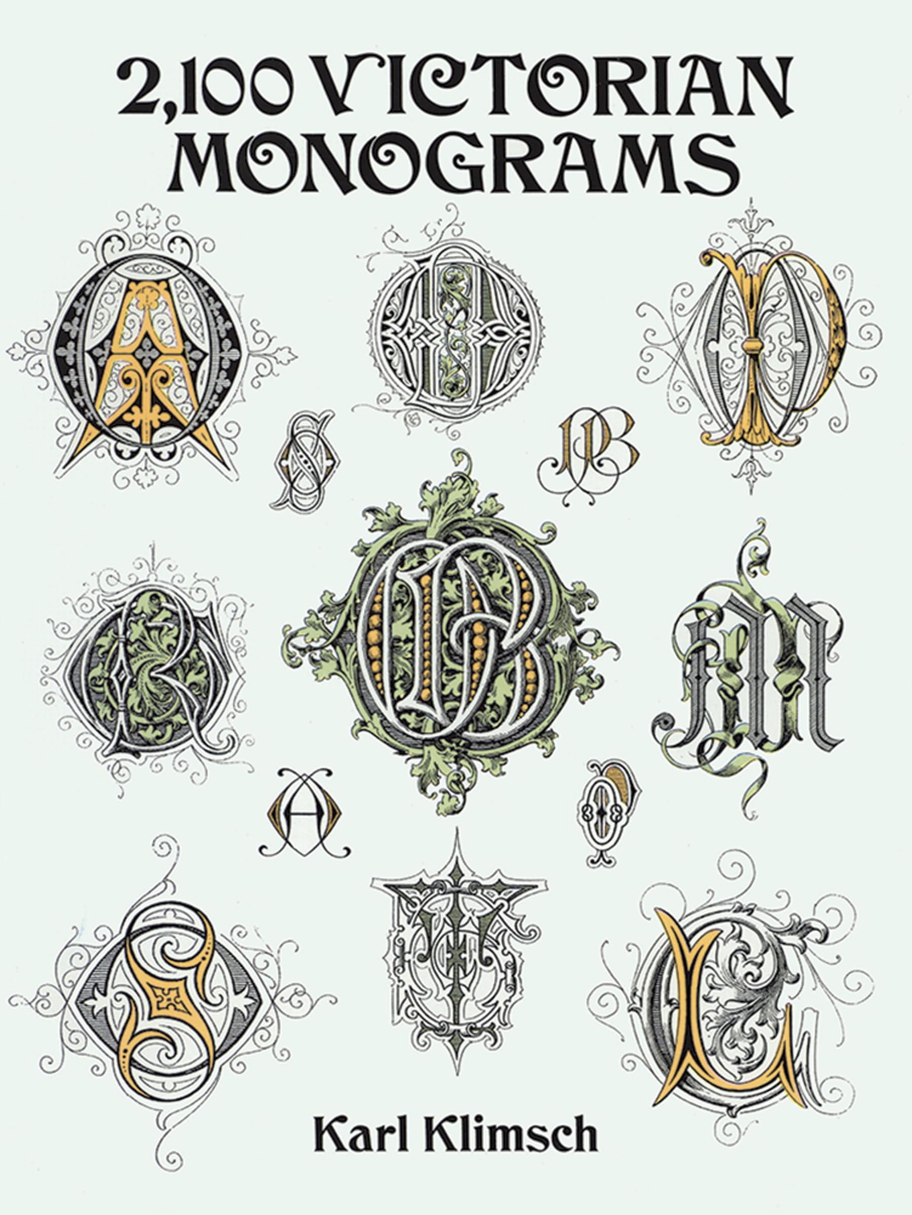 2,100 Victorian Monograms (Lettering, Calligraphy, Typography)