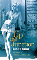 Up The Junction: A Virago Modern Classic (Virago Modern Classics)
