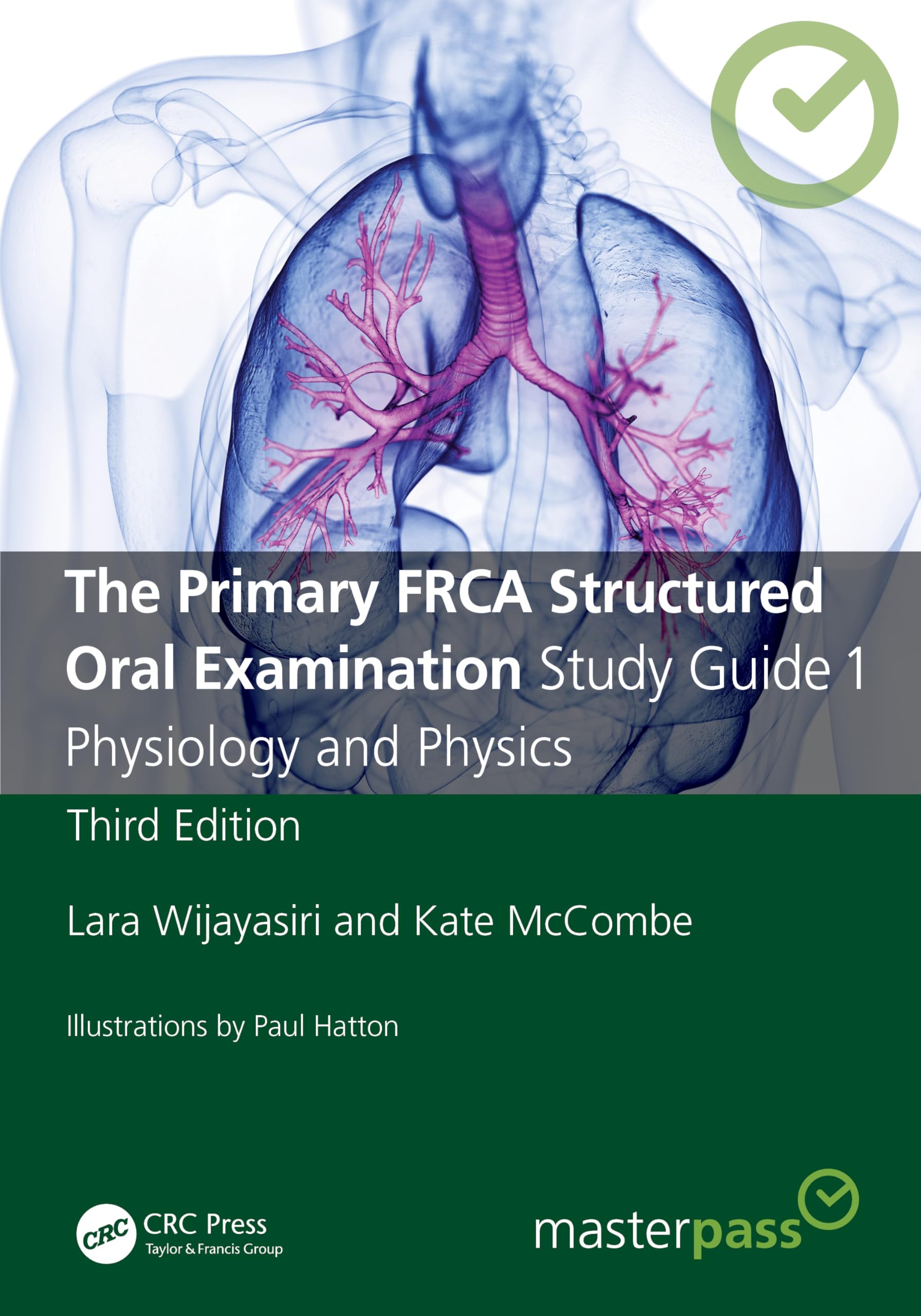 THE PRIMARY FRCA STRUCTURED ORAL EXAMINATION STUDY GUIDE 1 PHYSIOLOGY AND PHYSICS 3ED (PB 2025) (Masterpass)
