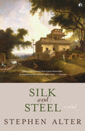Silk And Steel: A Novel