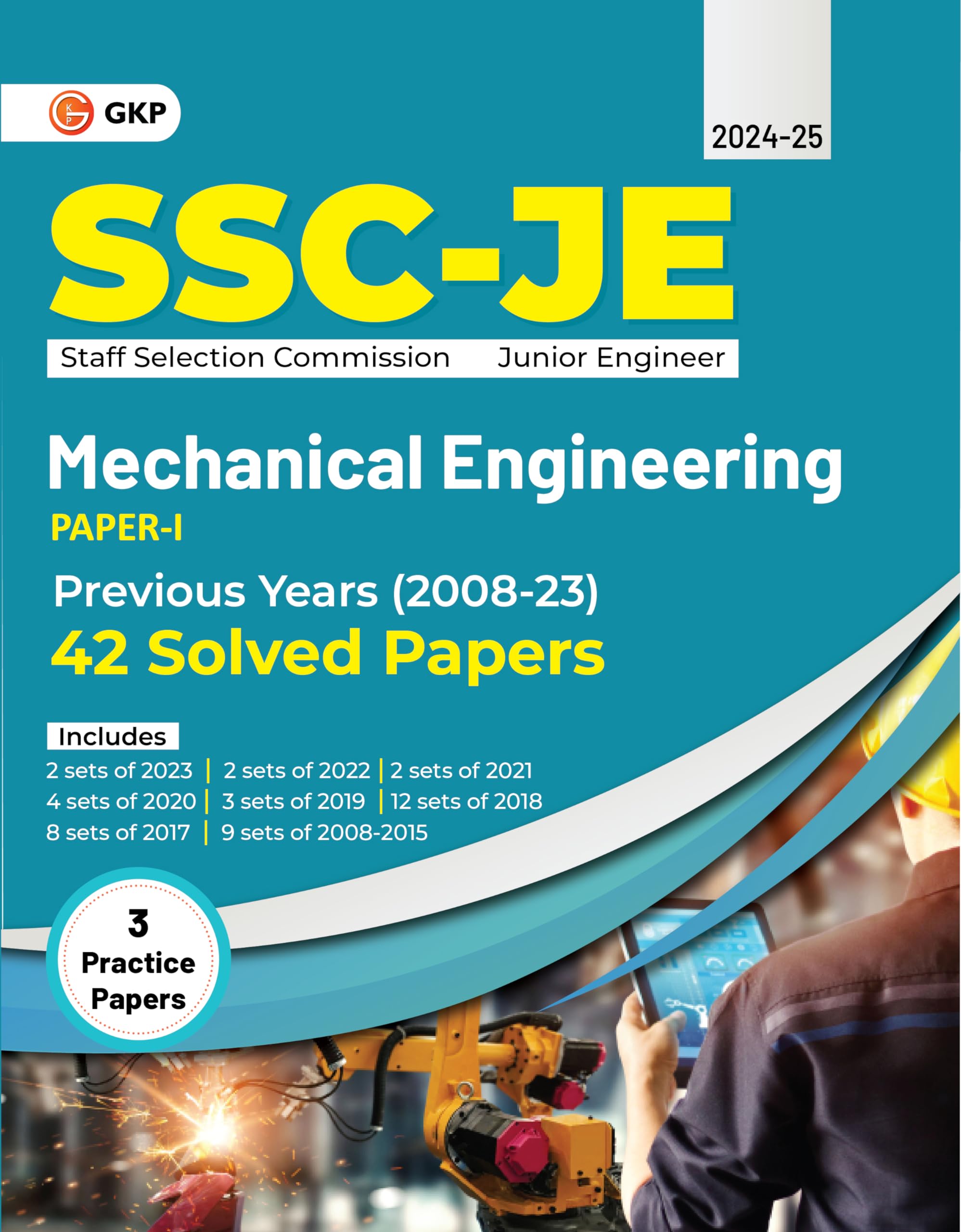 GKP SSC 2024 : Junior Engineers  Paper I  Mechanical Engineering  42 Previous Years Solved Papers (200823)