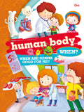 Encyclopedia: Human Body When? (Questions and Answers)