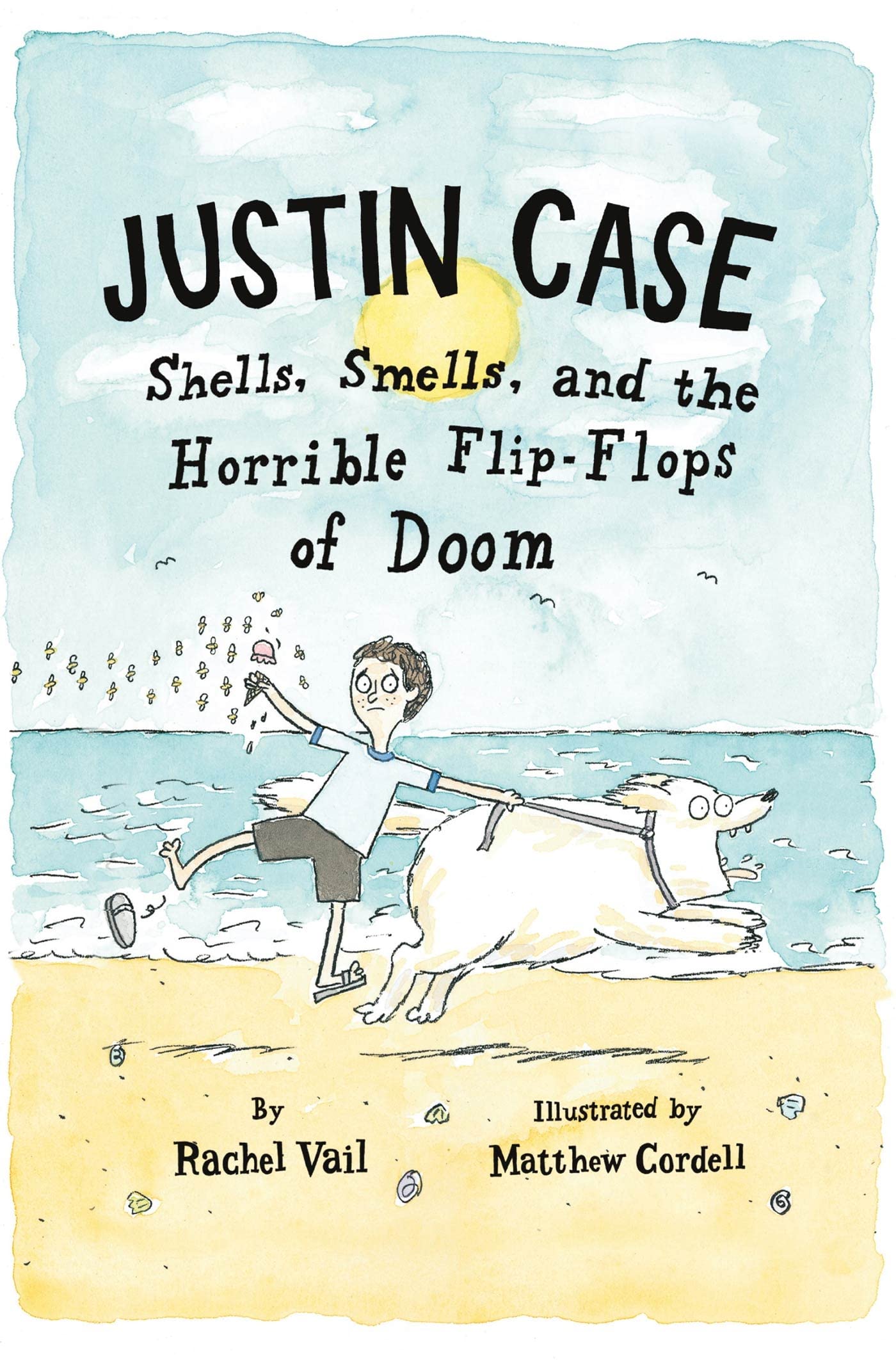Justin Case: Shells, Smells, and the Horrible FlipFlops of Doom (Justin Case Series, 2)