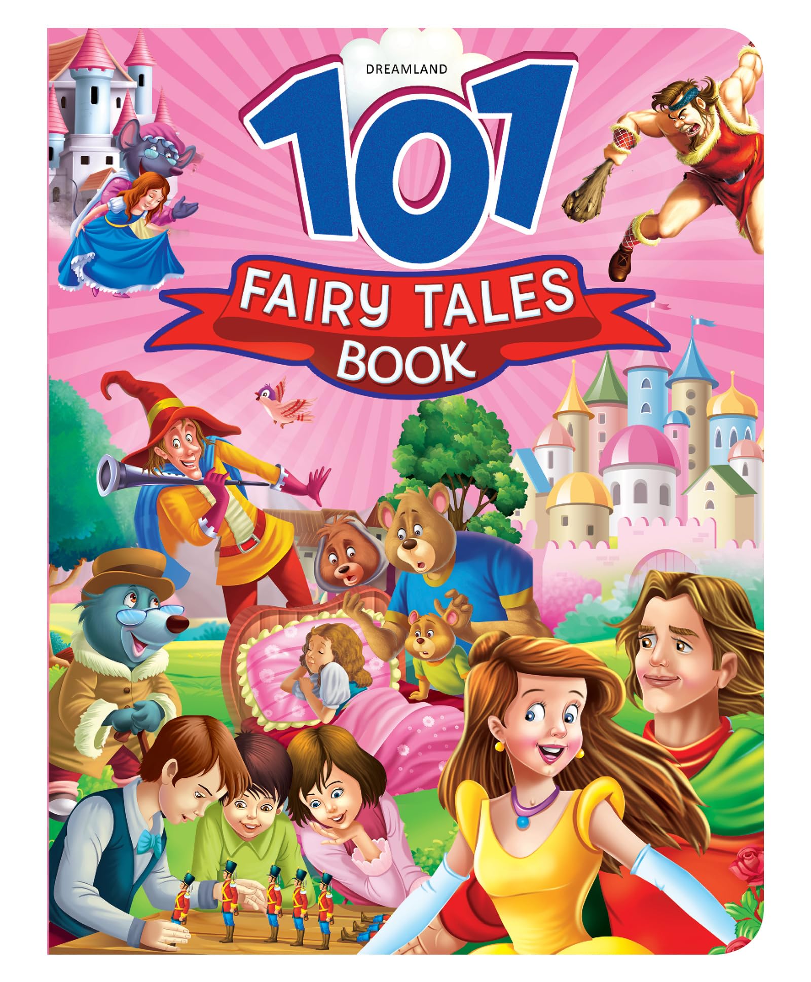 101 Fairy Tales For Kids Age 712 | Includes Cinderella, Red Riding Hood, Puss In Boots & More | Illustrated Moral Stories For Yo