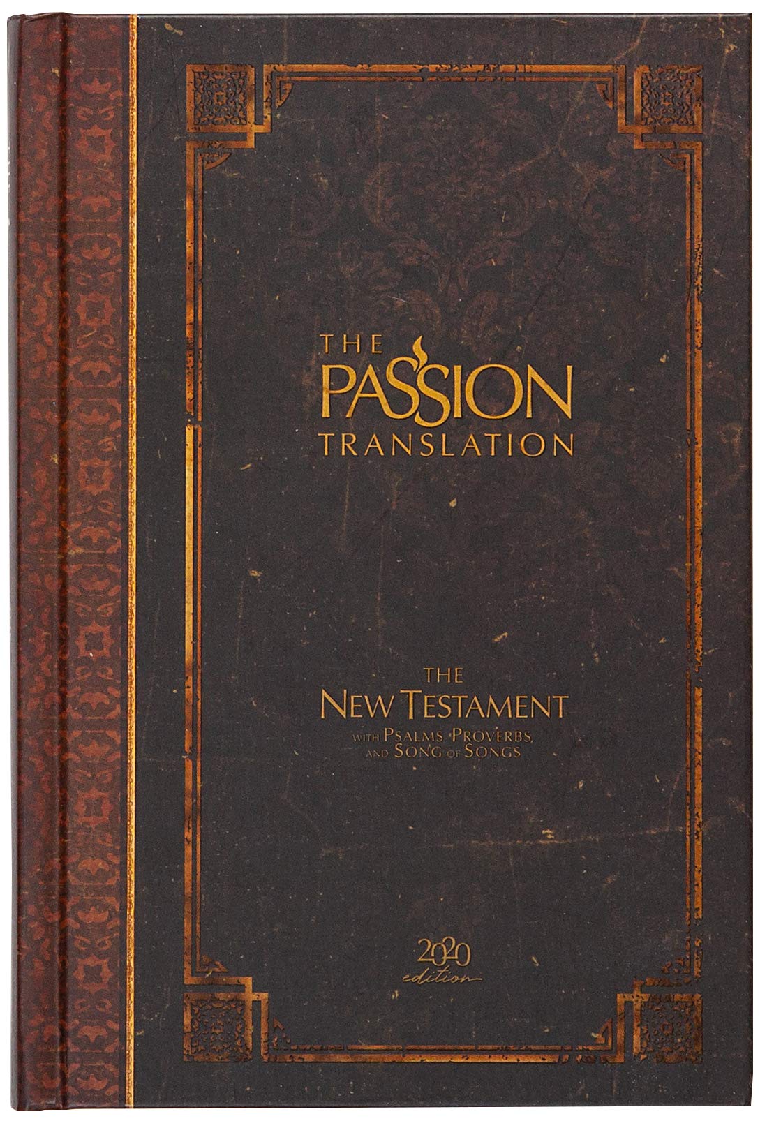 The Passion Translation New Testament (2020 Edition) HC Espresso: With Psalms, Proverbs, and Song of Songs (Hardcover)  A Perfe
