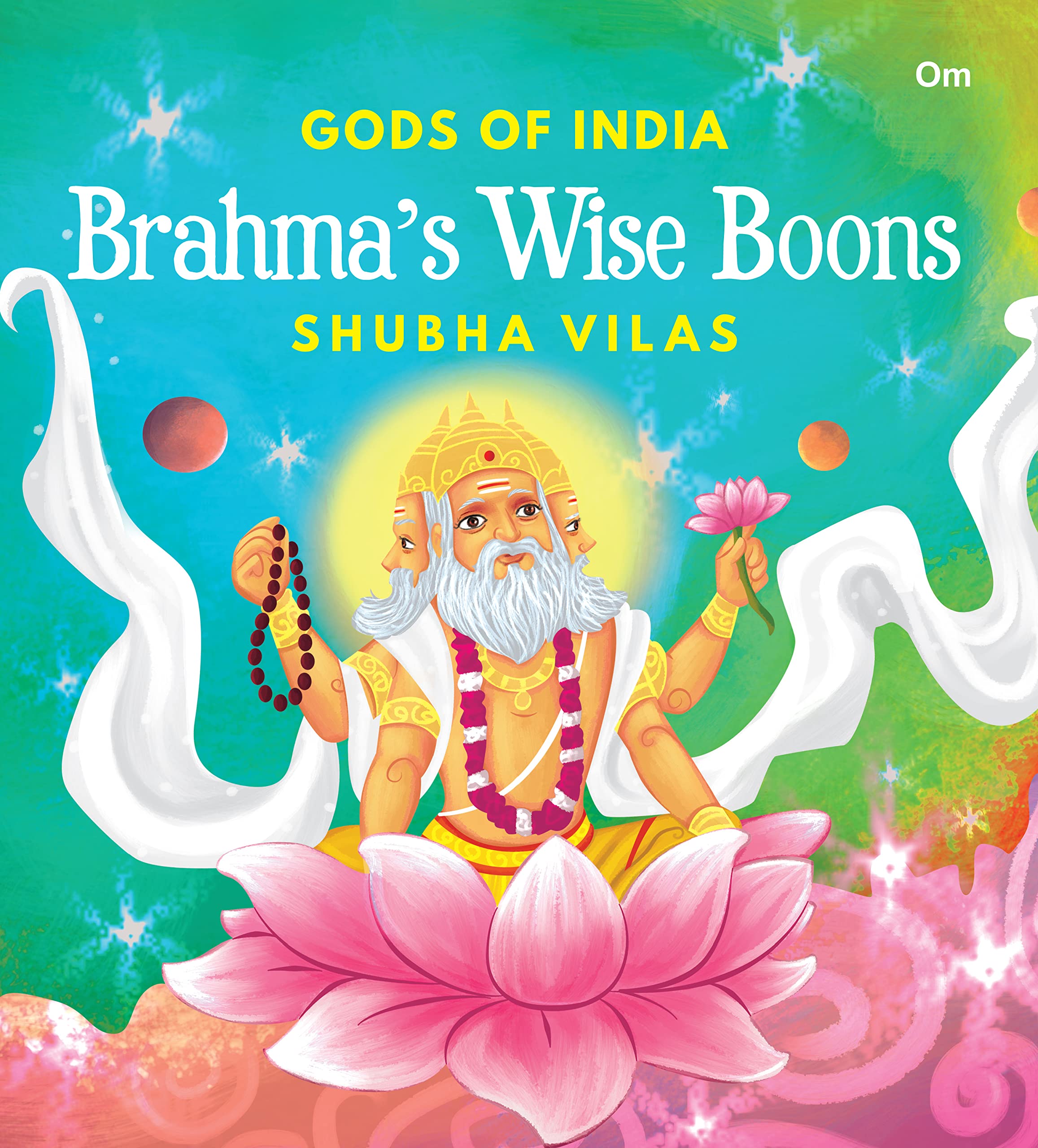 Gods of India: Brahmas Wise Boons  Indian Mythology for Children