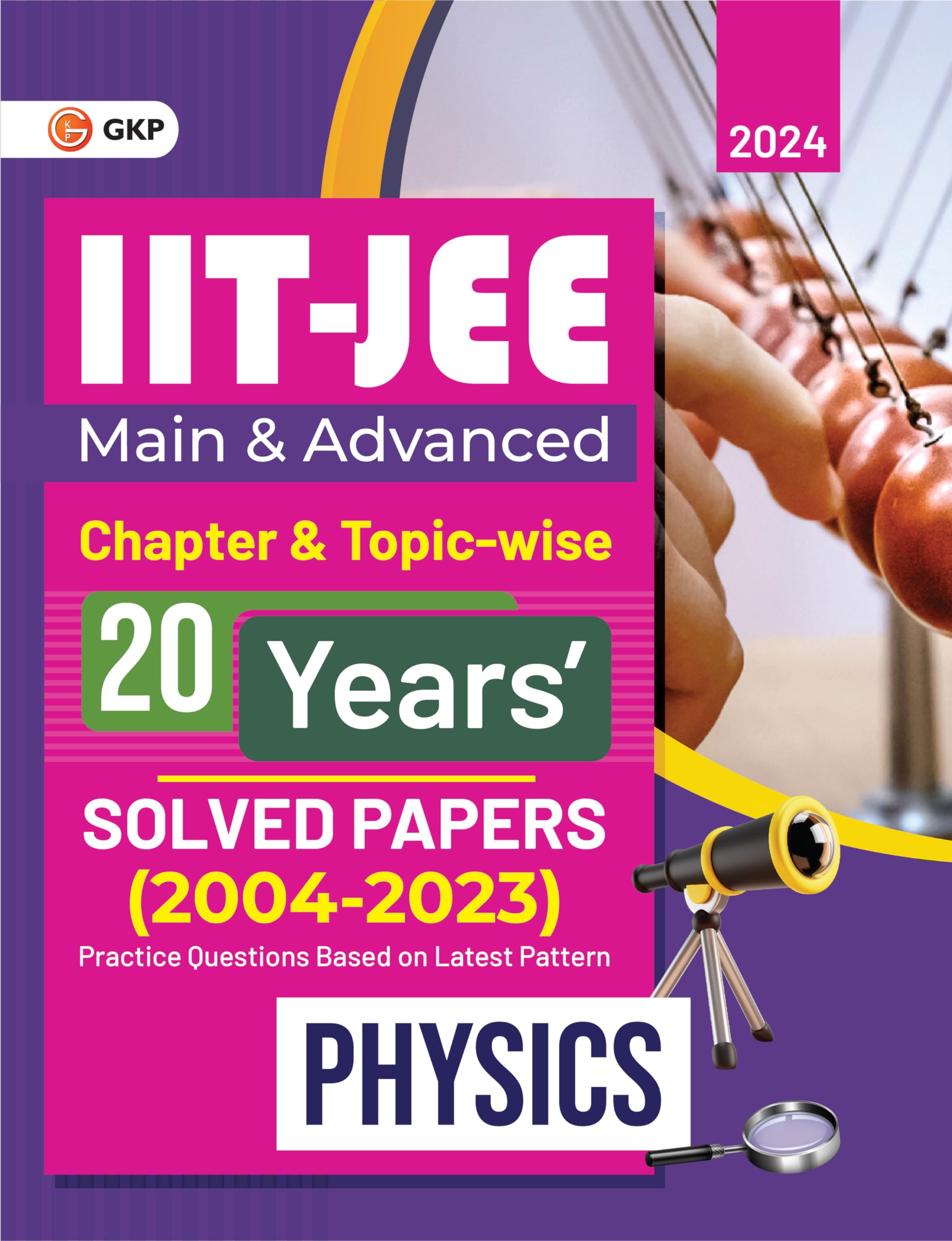 Gkp Iit Jee 2024: 20 Years ChapterWise & TopicWise Solved Papers (20042023)  Physics  Main & Advanced