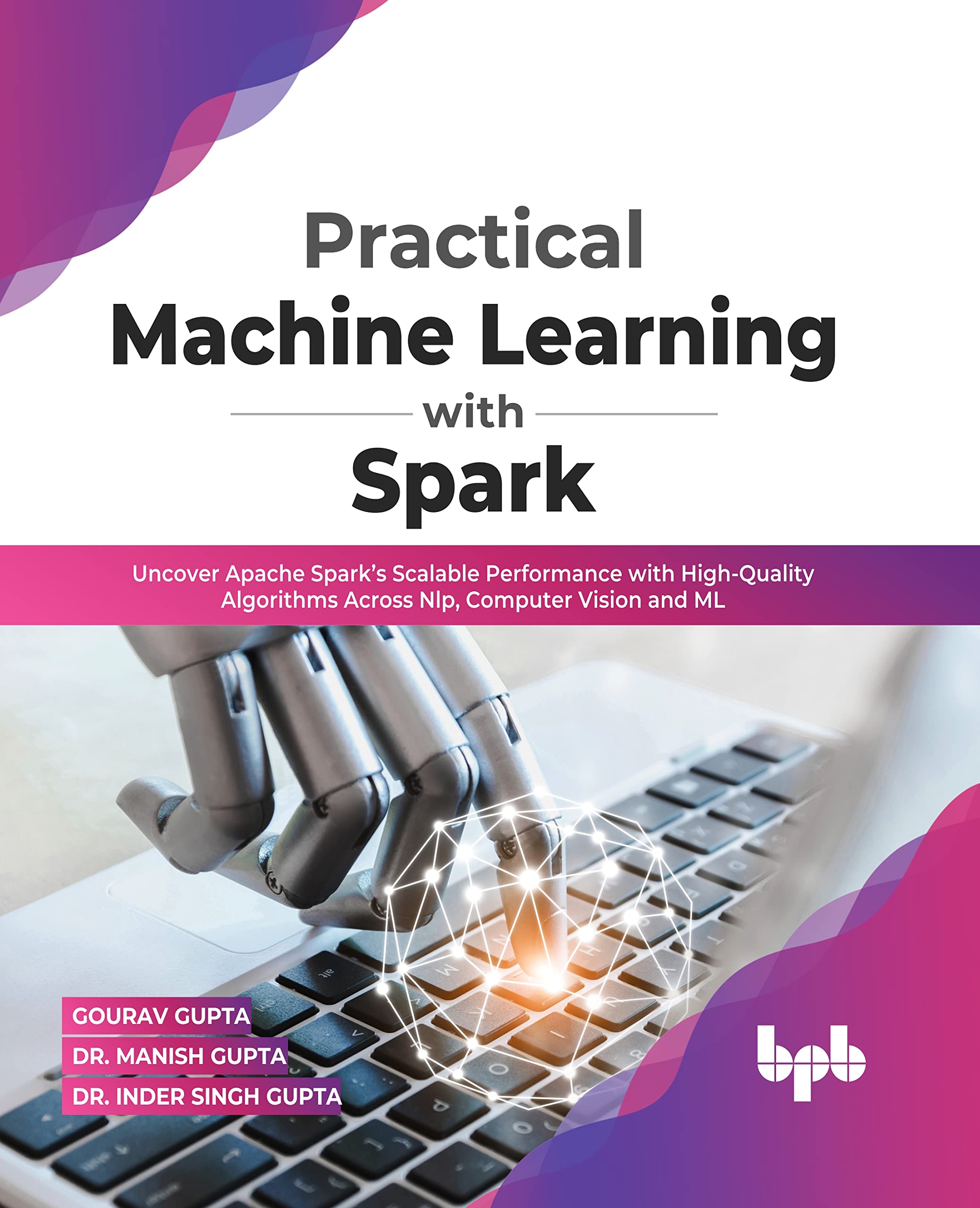 Practical Machine Learning With Spark