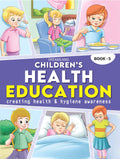 Childrens Health Education Book 5 for Kids Age 910 Years | 88 Pages Illustrated Guide with Colourful Pictures, Engaging Lessons