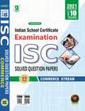 Evergreen Isc Past 10 Year Examination Solved Question Papers( Commerce Stream) For 2021 Examinations (Class 12)