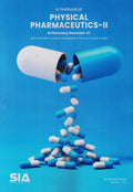 A Textbook of Physical Pharmaceutics  II, B.Pharmacy (SemesterIV) Pharmacy Council of India