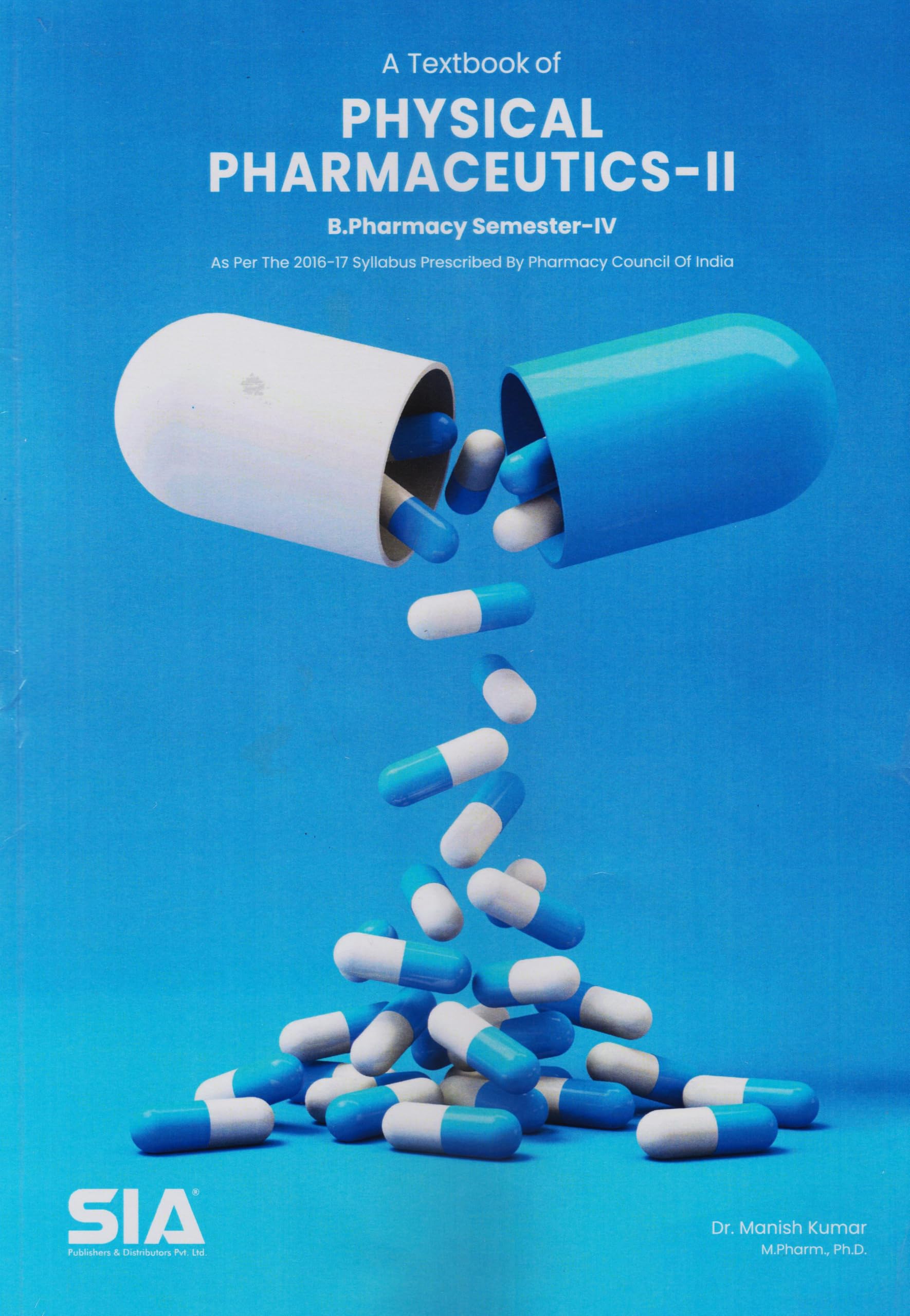 A Textbook of Physical Pharmaceutics  II, B.Pharmacy (SemesterIV) Pharmacy Council of India