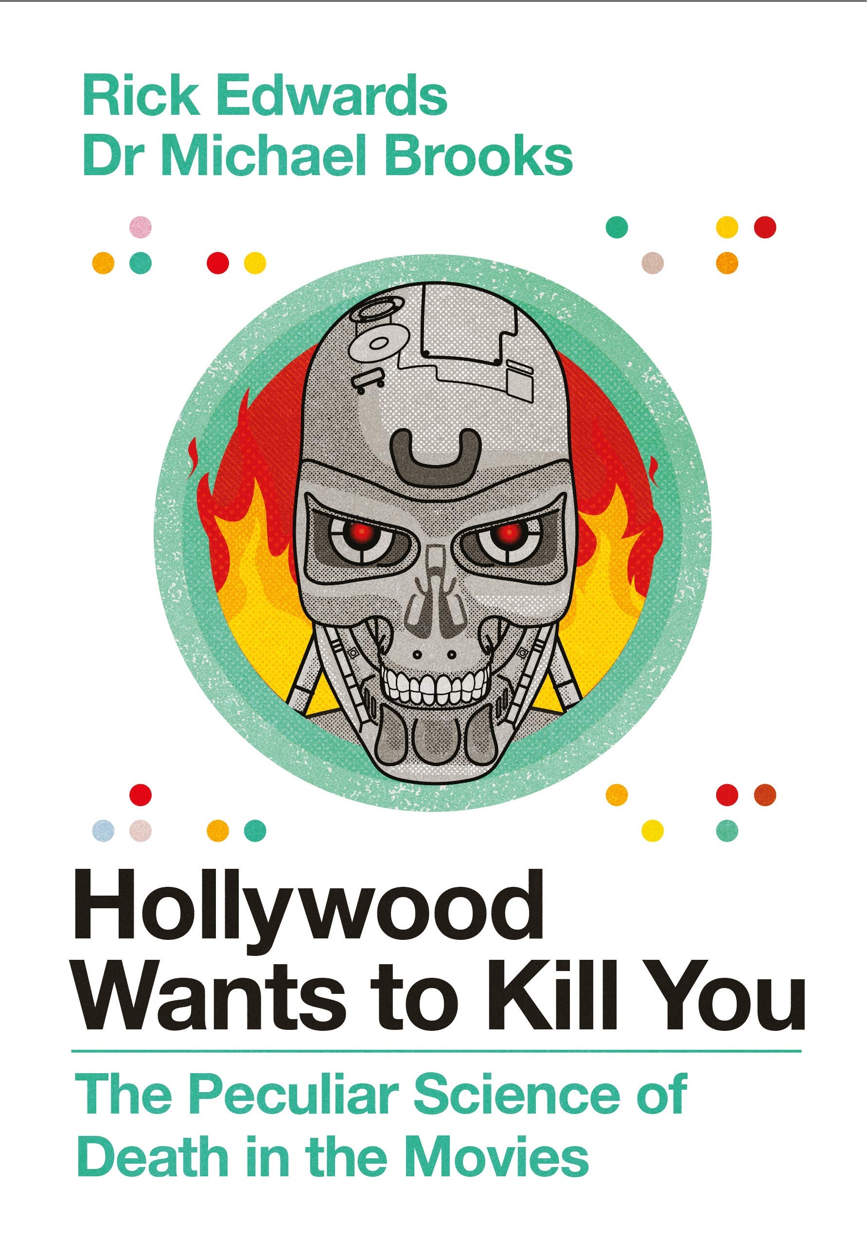 Hollywood Wants To Kill You: The Peculiar Science Of Death In The Movies