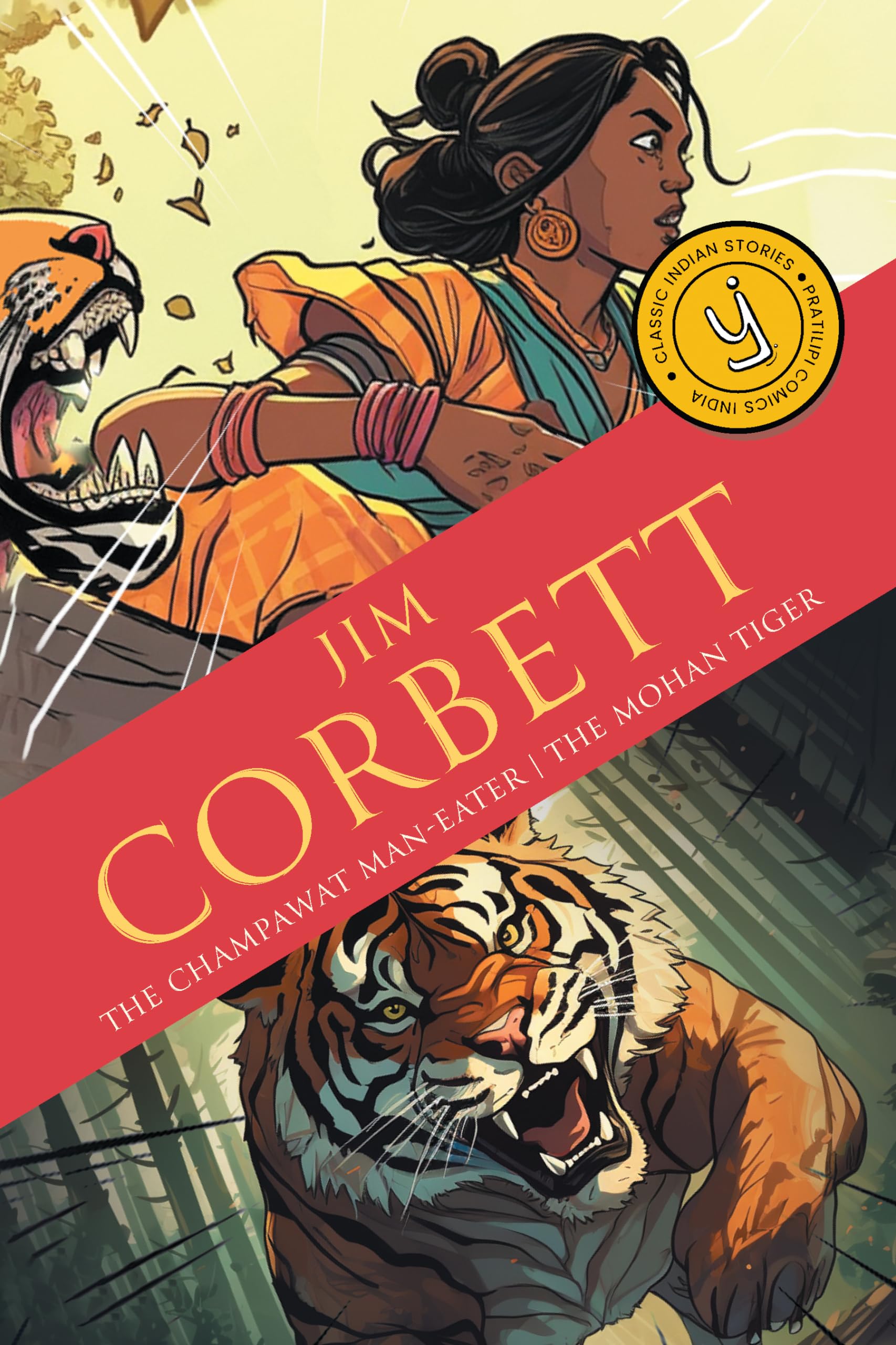 The Champawat Maneater & The Mohan Tiger: Classic Indian Stories