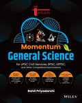 Tarkash Momentum General Science: For UPSC Civil Services, BPSC, UPPSC, and Other Competitive Examinations