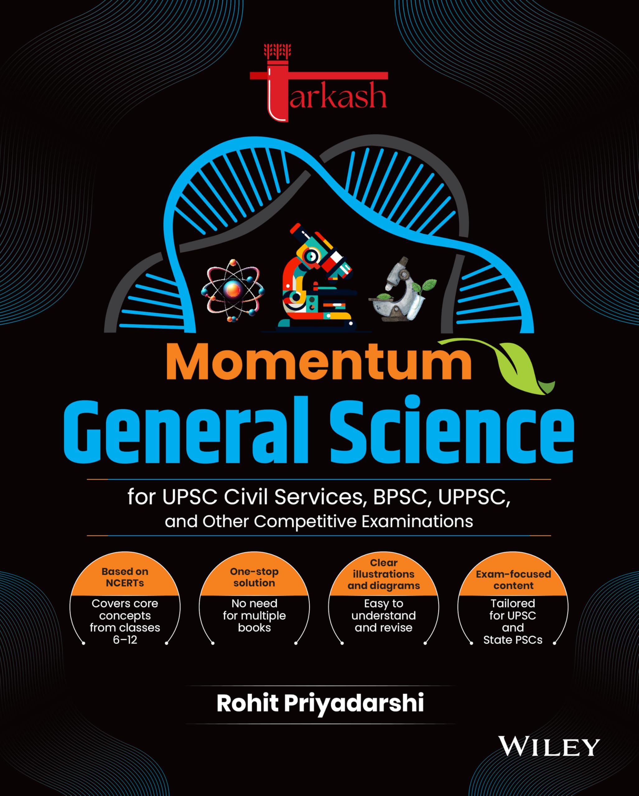 Tarkash Momentum General Science: For UPSC Civil Services, BPSC, UPPSC, and Other Competitive Examinations