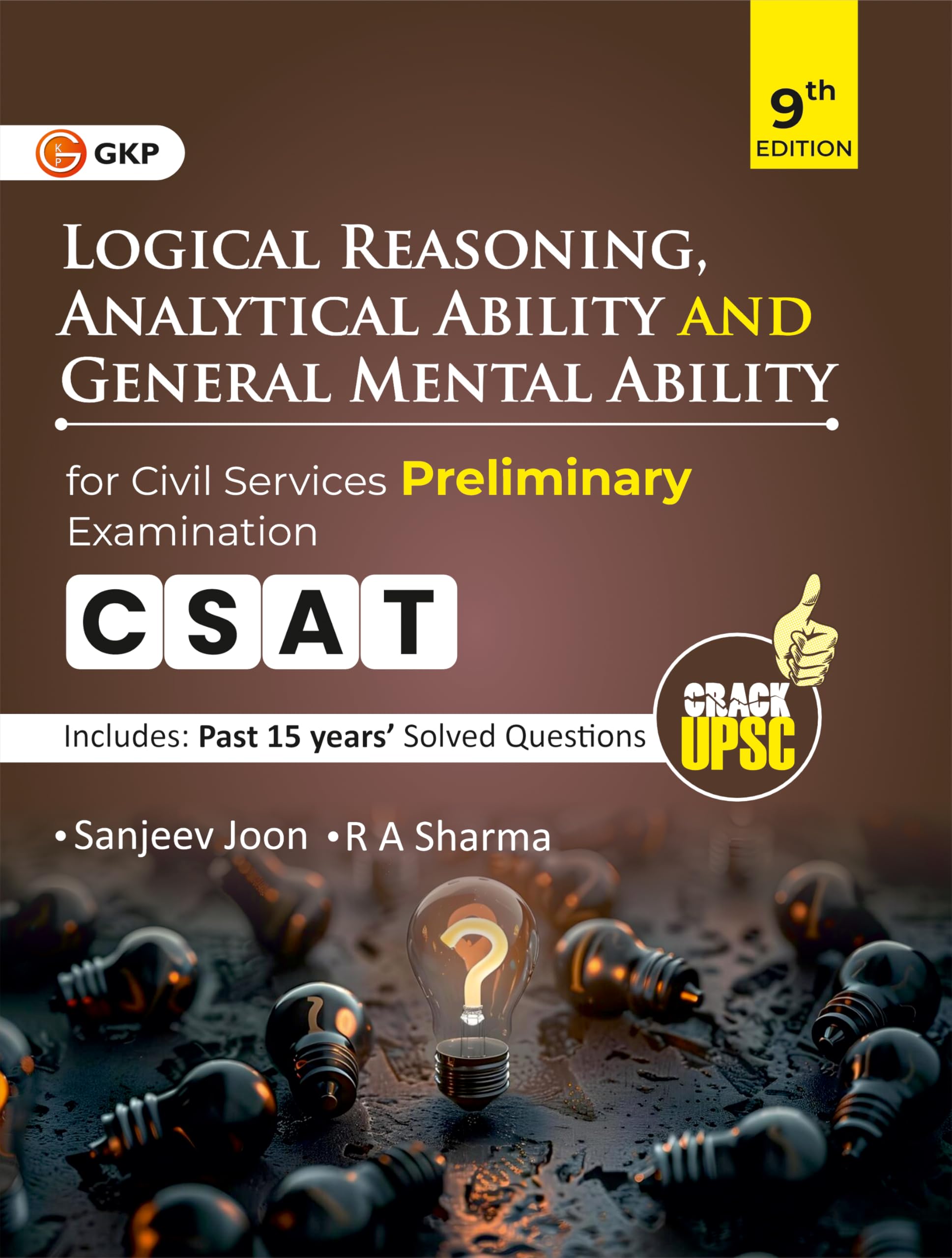 GKP UPSC 2026 : GS Paper II (CSAT) : Logical Reasoning, Analytical Ability & General Mental Ability 9ed