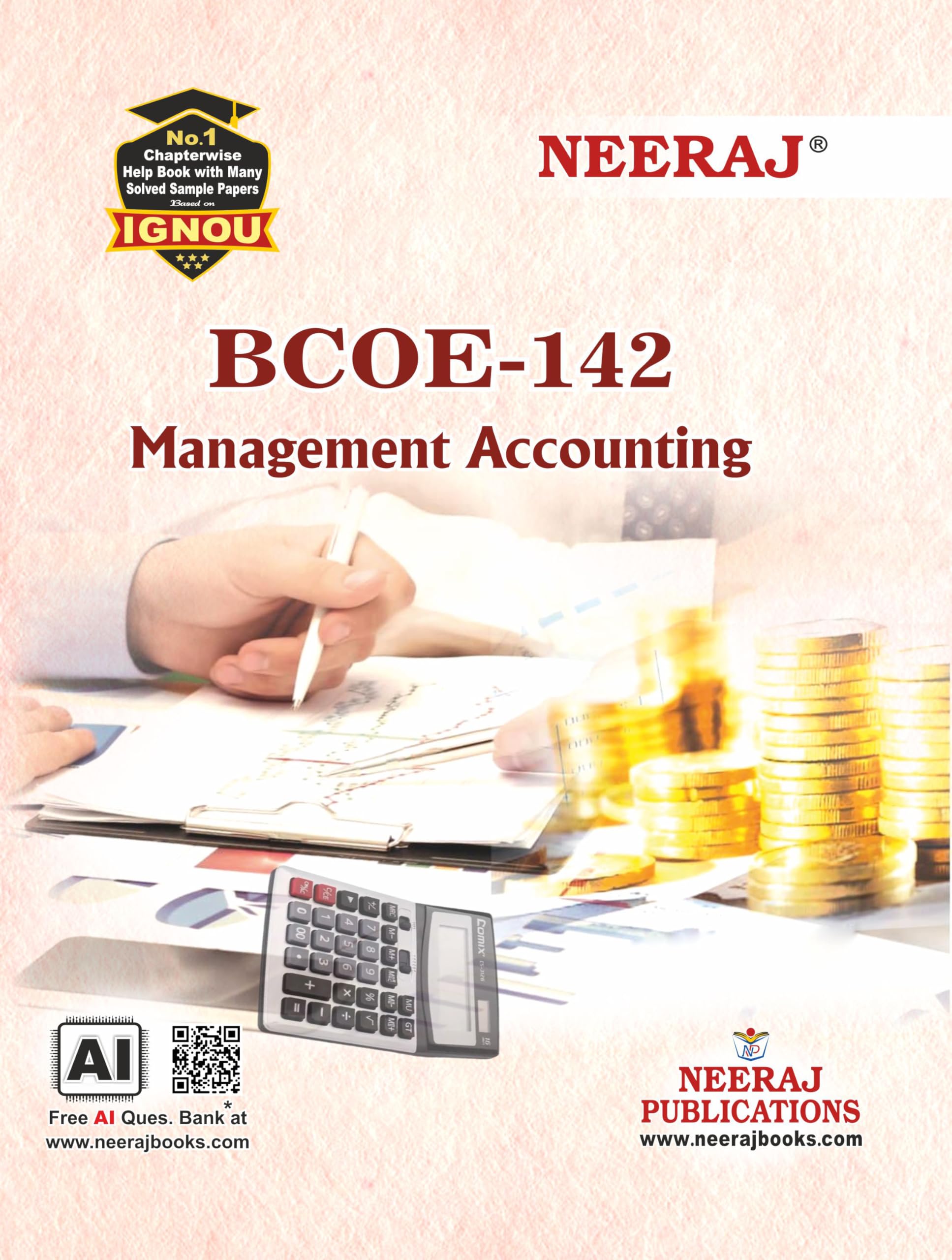 NEERAJ BCOE142 (Management Accounting) English Medium ChapterWise Reference Book including many Solved Sample Question Papers 